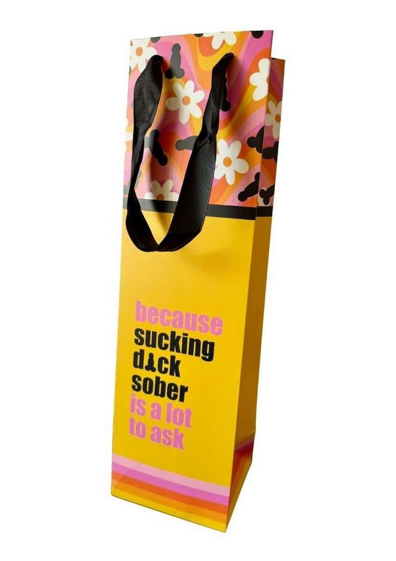 Because Sucking Dick Sober Is A Lot to Ask - Multicolor/Wine - Bag