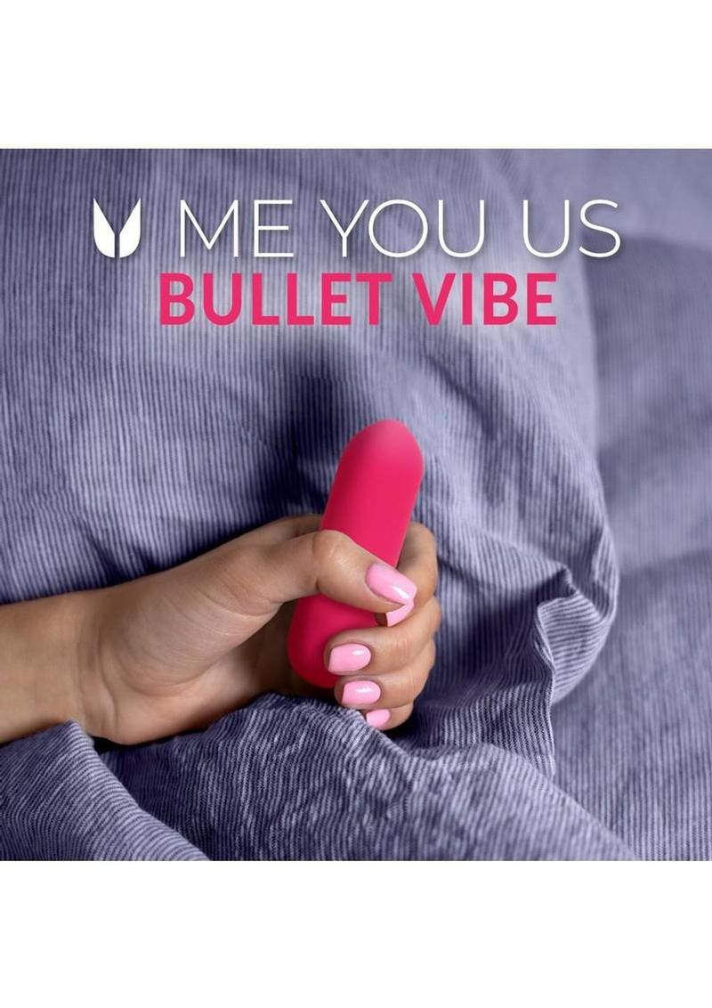ME YOU US Bullet Rechargeable Silicone Vibrator